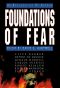 [Foundations of Fear 01] • Foundations of Fear